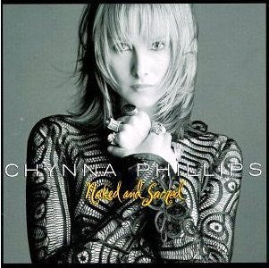 Chynna Phillips - Naked And Sacred (CD, Album) - De Platen Aap – Vinylwinkel in Brielle & online webshop voor muziekliefhebbers