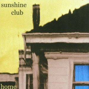 The Sunshine Club - Home (CD, Album) - De Platen Aap – Vinylwinkel in Brielle & online webshop voor muziekliefhebbers