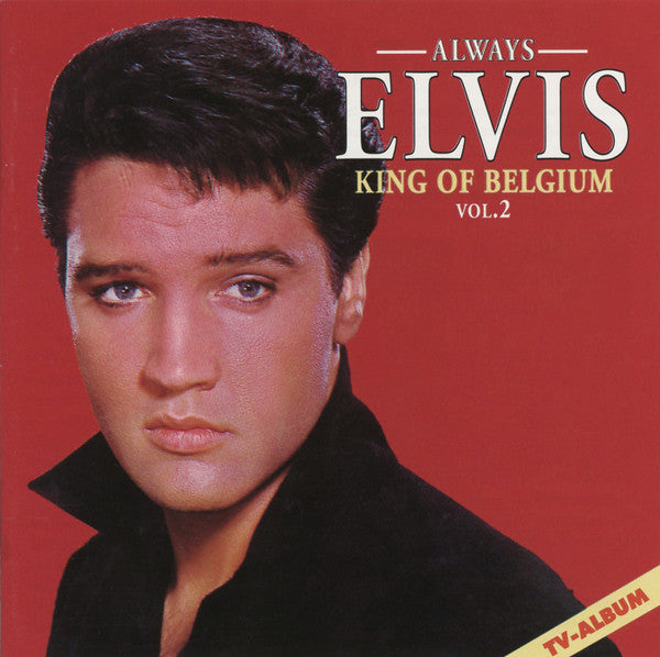Elvis Presley - Always Elvis (King Of Belgium Vol. 2) (CD, Comp, RM) - De Platen Aap – Vinylwinkel in Brielle & online webshop voor muziekliefhebbers