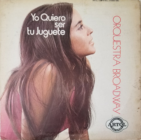 Orquestra Broadway* : Yo Quiero Ser Tu Juguete (LP, Album)