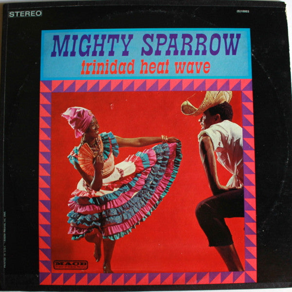 Mighty Sparrow : Trinidad Heat Wave (LP,Album,Stereo)