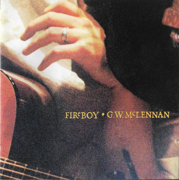 G. W. McLennan* : Fireboy (CD, Album)