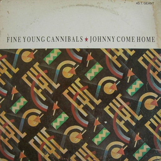 Fine Young Cannibals : Johnny Come Home (12", Maxi)