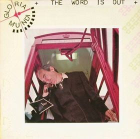Gloria Mundi : The Word Is Out (LP, Album)
