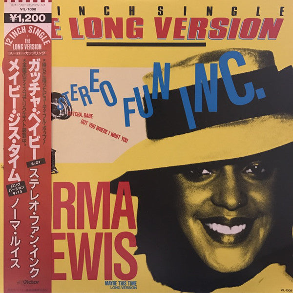 Stereo Fun Inc. / Norma Lewis : Gotcha, Babe/Got You Where I Want You / Maybe This Time (12")