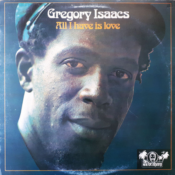 Gregory Isaacs : All I Have Is Love (LP, Album, RE, Bro)
