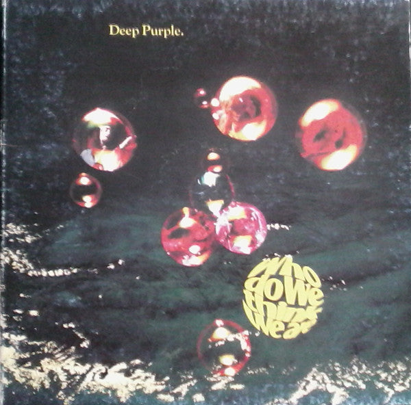 Deep Purple : Who Do We Think We Are (LP, Album, RE, Gat)