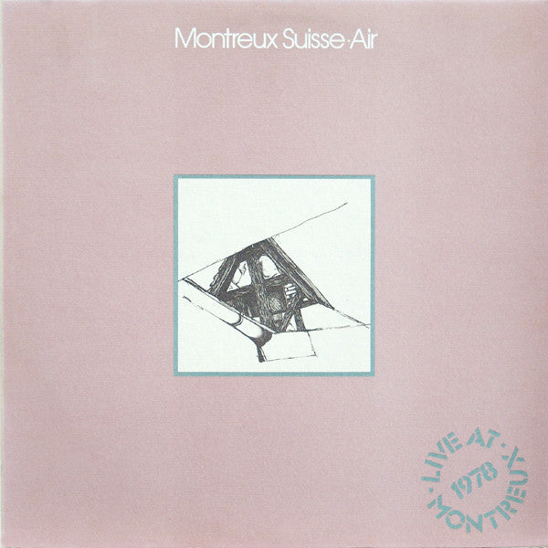 Air (4) : Montreux Suisse Air (Live At Montreux 1978) (LP, Album)
