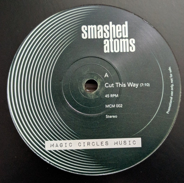 Smashed Atoms : Cut This Way (12", Promo)