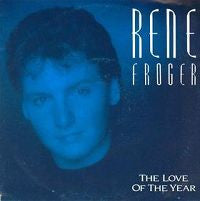 Rene Froger* : The Love Of The Year (7", Single)