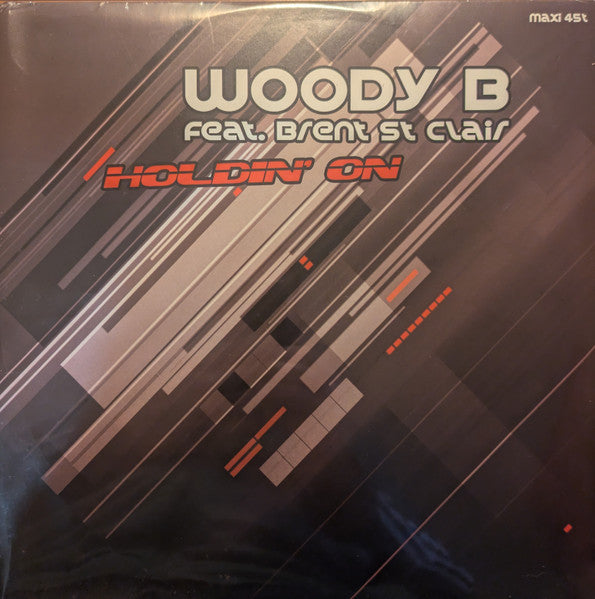 Woody B* Feat. Brent St Clair* : Holdin' On (12", Maxi)