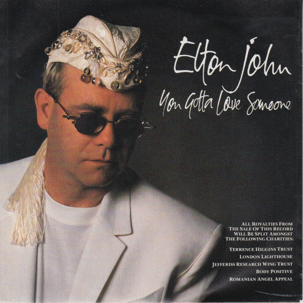 Elton John : You Gotta Love Someone (7", Single, 010)