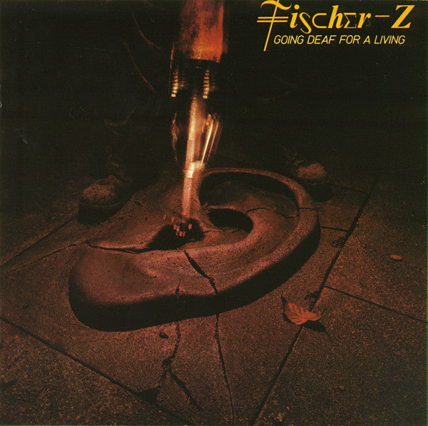 Fischer-Z : Going Deaf For A Living (CD, Album, RE)