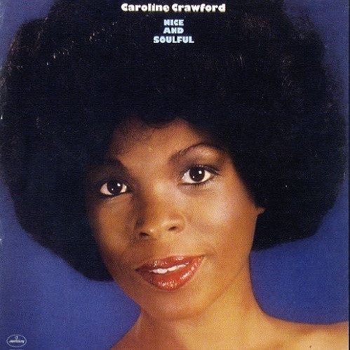 Caroline Crawford : Nice And Soulful (LP, Album, 72 )