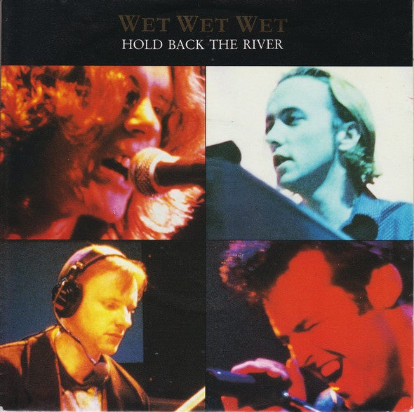 Wet Wet Wet : Hold Back The River (7", Single)