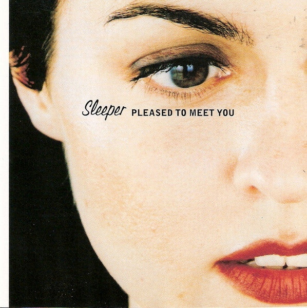 Sleeper - Pleased To Meet You (CD, Album) - De Platen Aap – Vinylwinkel in Brielle & online webshop voor muziekliefhebbers