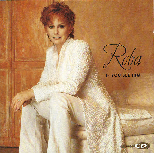 Reba* : If You See Him (HDCD, Album, Enh + CD, EP, Ltd)
