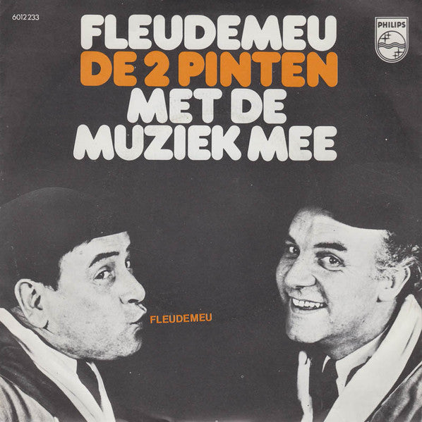 De Twee Pinten : Fleudemeu (7", Single)