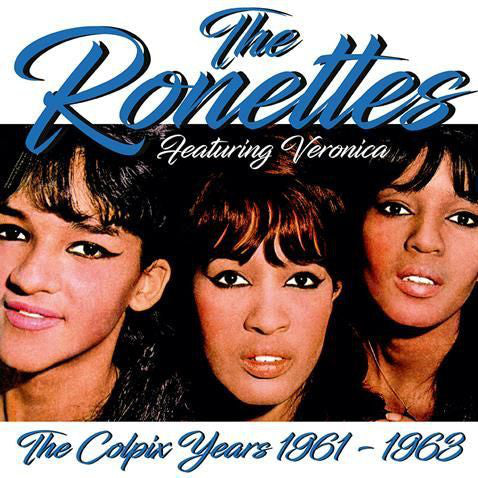 The Ronettes : The Colpix Years (1961-1963) (LP, Album, RE)
