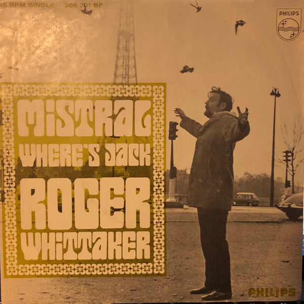 Roger Whittaker : Mistral (7", Single, Mono)