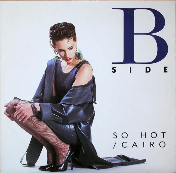B-Side - So Hot / Cairo (12") - De Platen Aap – Vinylwinkel in Brielle & online webshop voor muziekliefhebbers