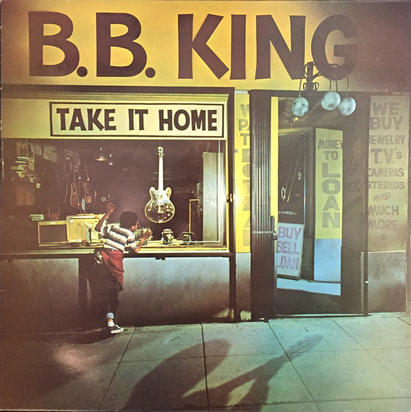 B.B. King : Take It Home (LP, Album, RE)