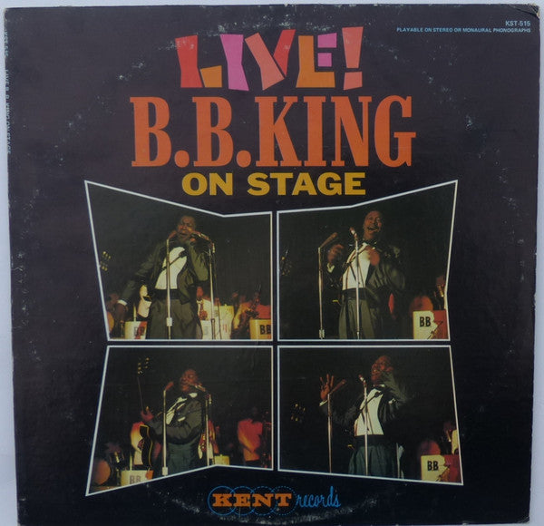 B.B. King : Live! B.B. King On Stage (LP, Album, RE)