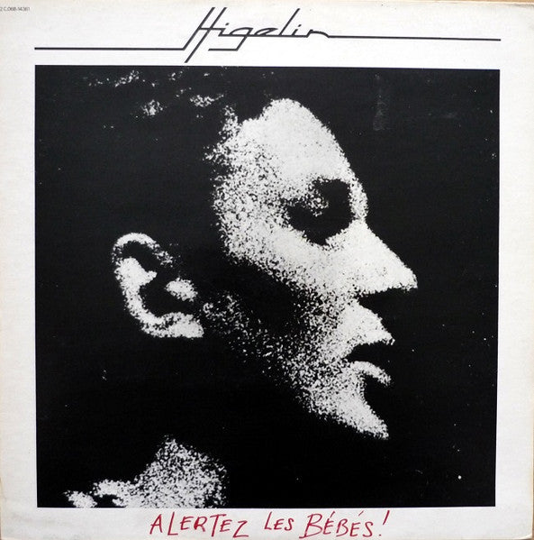 Higelin* : Alertez Les Bébés! (LP, Album)