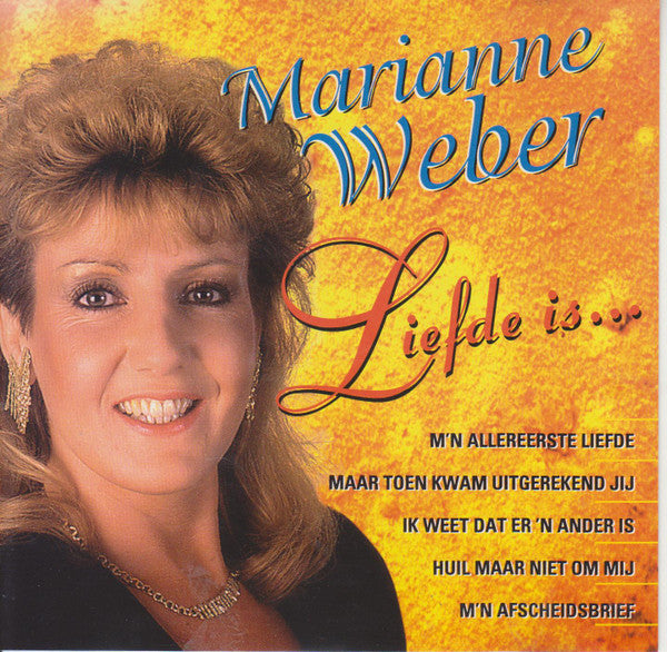 Marianne Weber : Liefde Is ... (CD, Album, RE)