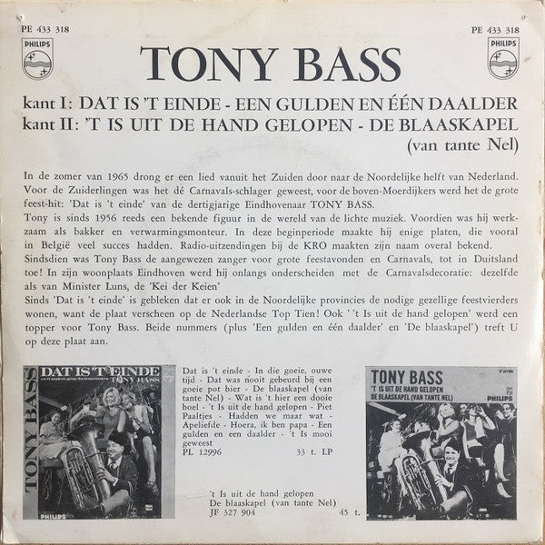 Tony Bass (2) : Dat Is 't Einde / 't Is Uit De Hand Gelopen / Een Gulden En Een Daalder / De Blaaskapel (Van Tante Nel) (7", EP, Mono, 3-P)