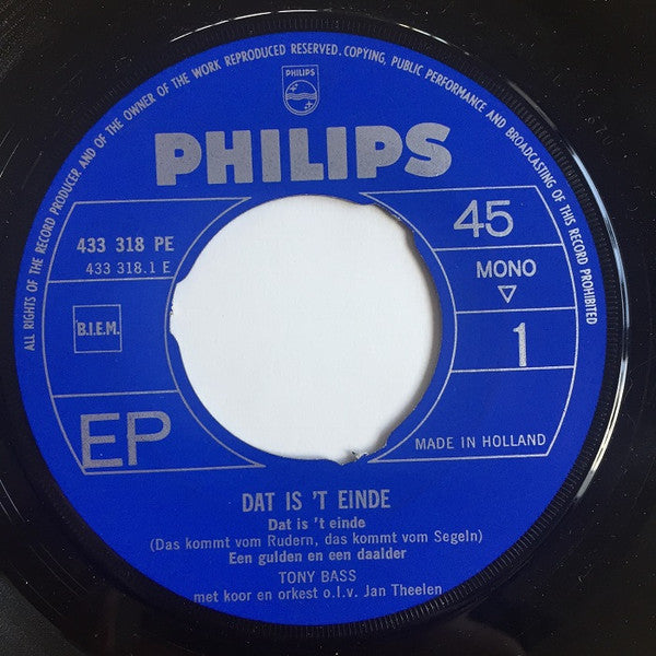 Tony Bass (2) : Dat Is 't Einde / 't Is Uit De Hand Gelopen / Een Gulden En Een Daalder / De Blaaskapel (Van Tante Nel) (7", EP, Mono, 3-P)