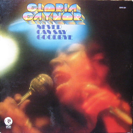 Gloria Gaynor : Never Can Say Goodbye (LP, Album)