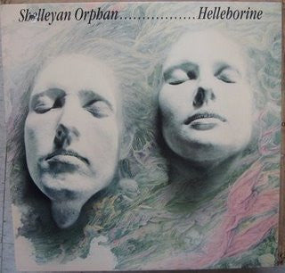 Shelleyan Orphan : Helleborine (LP, Album, RE)