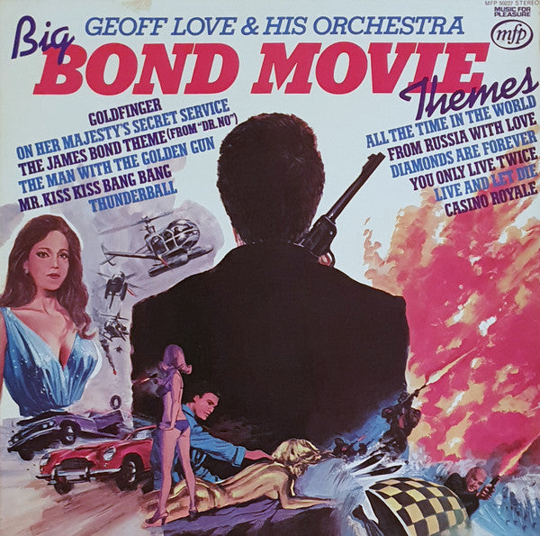 Geoff Love & His Orchestra : Big Bond Movie Themes (LP)