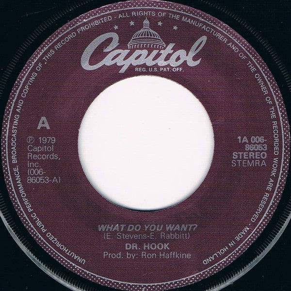 Dr. Hook : What Do You Want? (7", Single)