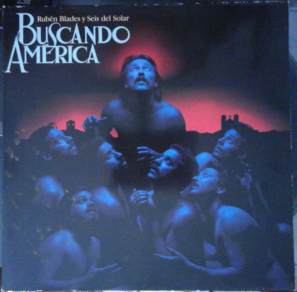 Ruben Blades & Seis Del Solar : Buscando America (LP, Album)