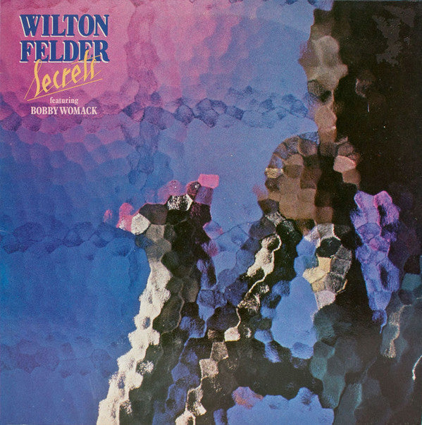 Wilton Felder Featuring Bobby Womack : Secrets (LP,Album)