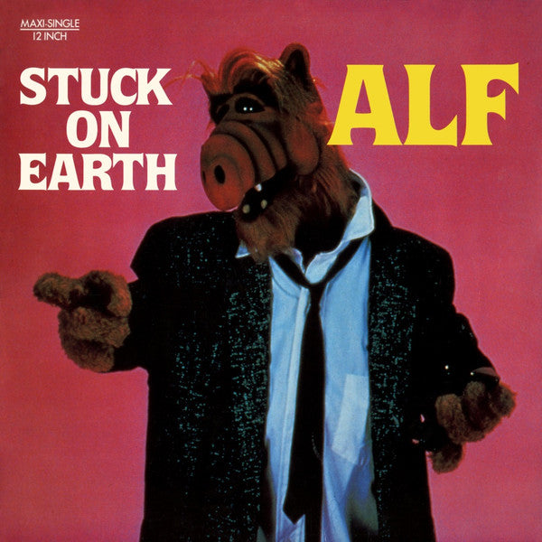 ALF (2) : Stuck On Earth (12", Maxi)