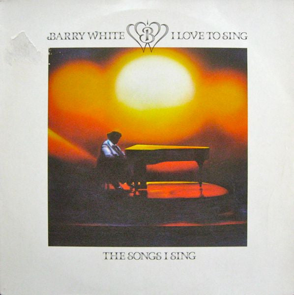 Barry White : I Love To Sing The Songs I Sing (LP, Album)