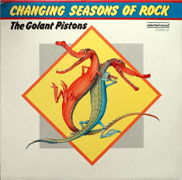 Golant Pistons, The : Changing Seasons Of Rock (LP,Album)