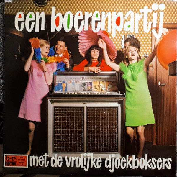 De Vrolijke Djoekboksers : Een Boerenpartij Met De Vrolijke Djoekboksers (LP, Album)