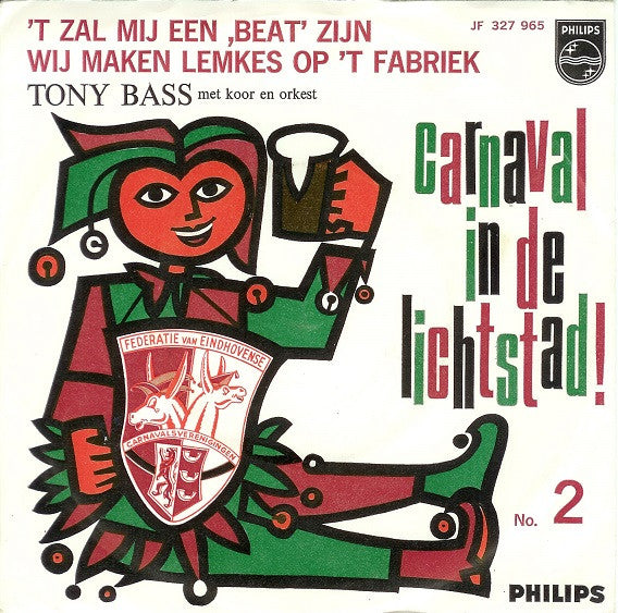 Tony Bass (2) en De Eppelrooiers, Die Obergänderkappelle o.l.v. P. Bakker (2) : Carnaval In De Lichtstad! No. 2 (7", Single, Mono, 3-P)