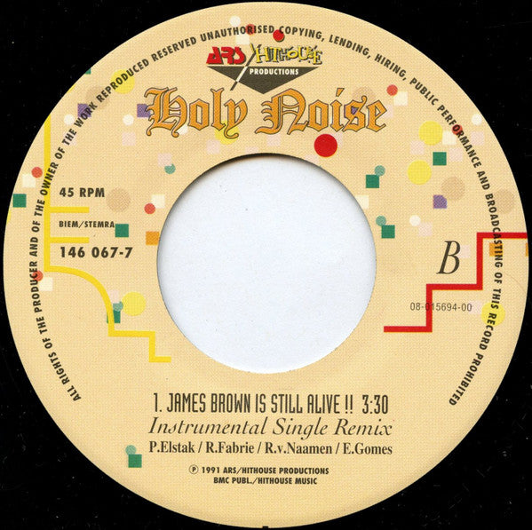 Holy Noise Featuring The Global Insert Project - James Brown Is Still Alive !! (7") - De Platen Aap – Vinylwinkel in Brielle & online webshop voor muziekliefhebbers