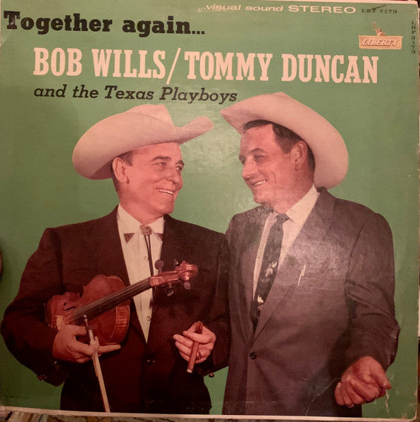 Bob Wills & Tommy Duncan And Texas Playboys, The : Together Again (LP,Album,Reissue,Stereo)