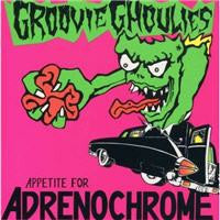 Groovie Ghoulies : Appetite For Adrenochrome (LP, Album, RE, RM, Pin)