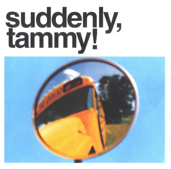 Suddenly, Tammy! - (We Get There When We Do.) (CD, Album) - De Platen Aap – Vinylwinkel in Brielle & online webshop voor muziekliefhebbers