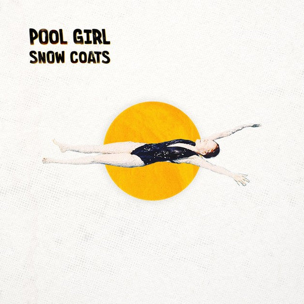 Snow Coats : Pool Girl (12", S/Sided, EP, Fro)