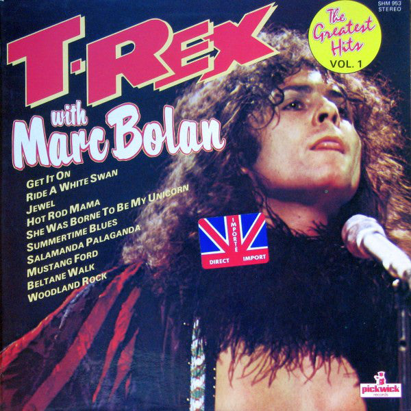 T.Rex* With Marc Bolan : The Greatest Hits Vol. 1 (LP, Comp)