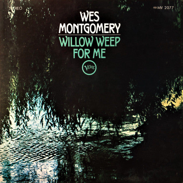 Wes Montgomery = ウェス・モンゴメリー* : Willow Weep For Me = ウィロウ・ウィープ・フォー・ミー (LP, Album, RE, ¥2,)