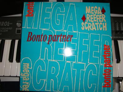 Mega Reefer Scratch : Bonto Partner (12")